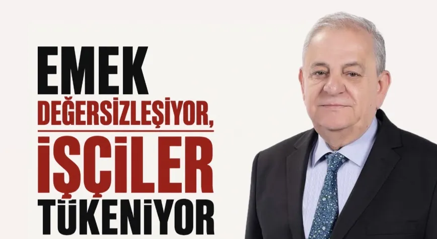 1 Mayıs Öncesi Nalbantoğlu’ndan Çarpıcı Açıklama: “İşçiler Güvencesiz ve Örgütsüz Bırakılıyor”