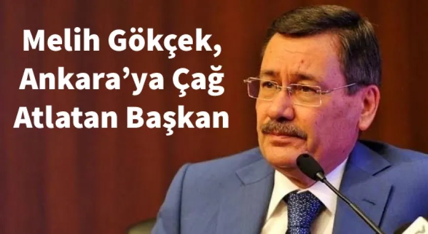 Başkent Ankara, Melih Gökçek’in Eserleriyle Anılmaya Devam Ediyor