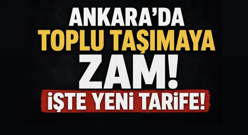 Ankaralıları Üzecek Zam: Toplu Taşımada Yeni Tarife Belli Oldu