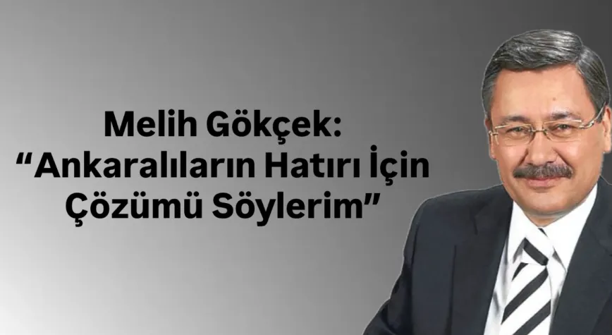 Melih Gökçek’ten Su Krizi Uyarısı: “Ankara’nın Maksimum 2,5 Aylık Suyu Var”