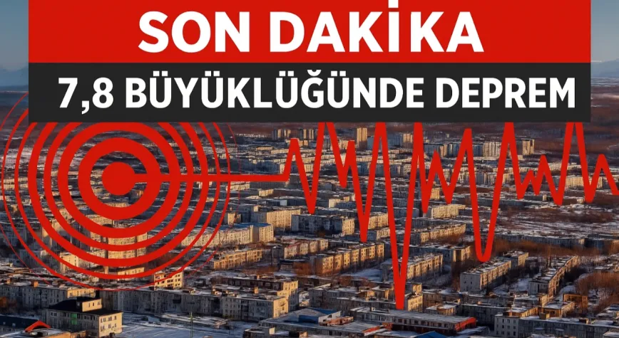 Rusya Kamçatka Yarımadası'nda 7,8 büyüklüğünde deprem meydana geldi