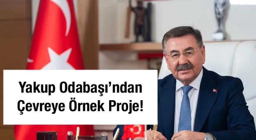 Yakup Odabaşı’ndan Çevreye Örnek Proje: Dönüştür, Hediye Kazan!